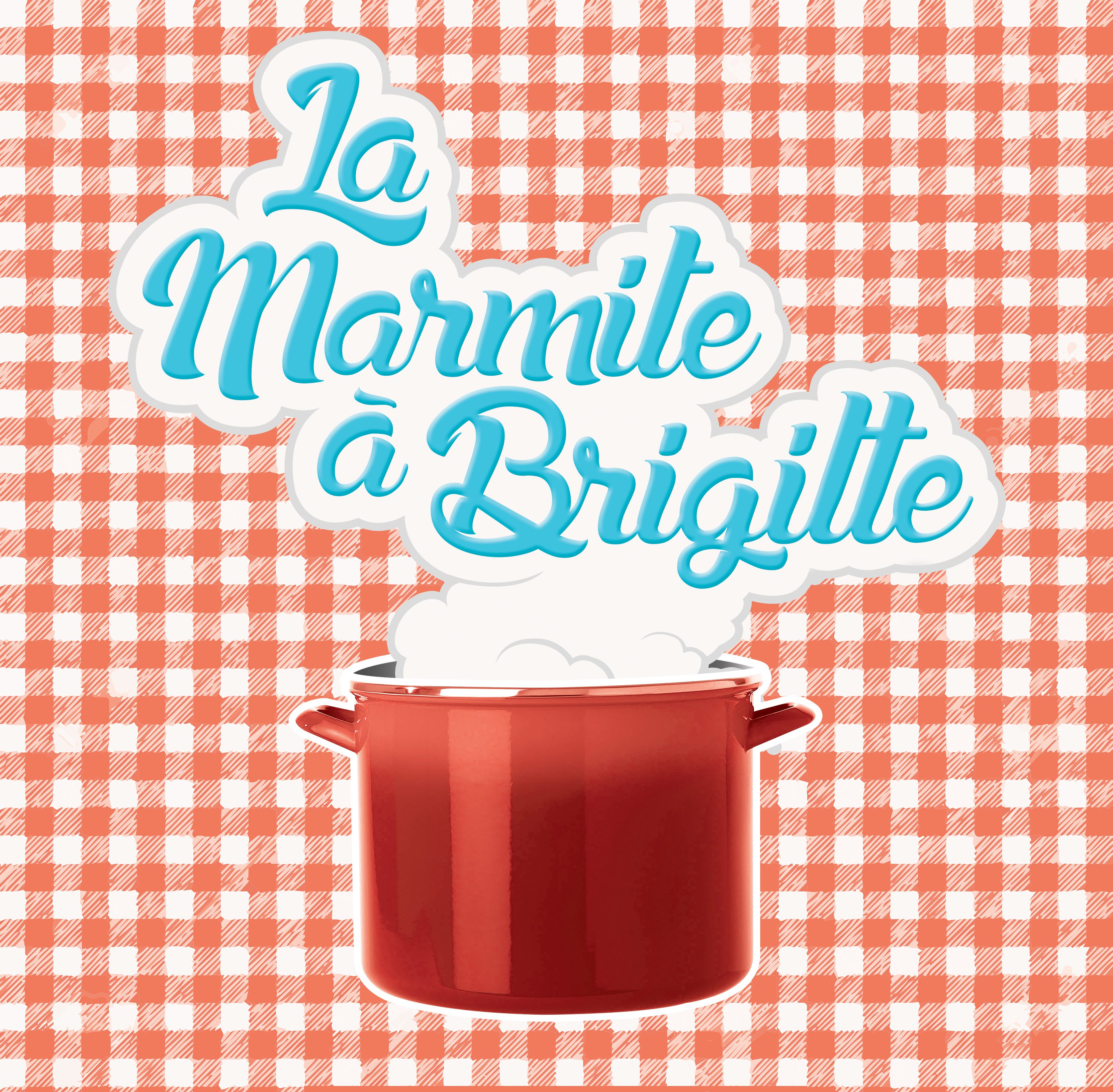 La marmite à Brigitte